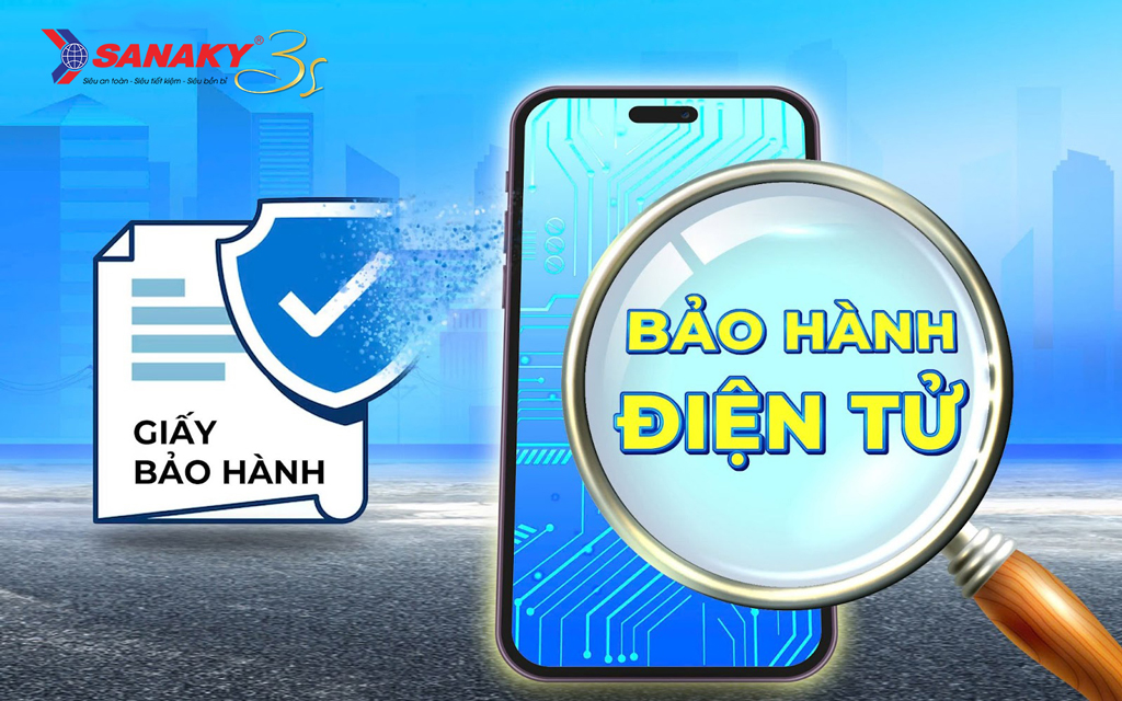 Bảo hành điện tử Sanaky chính hãng