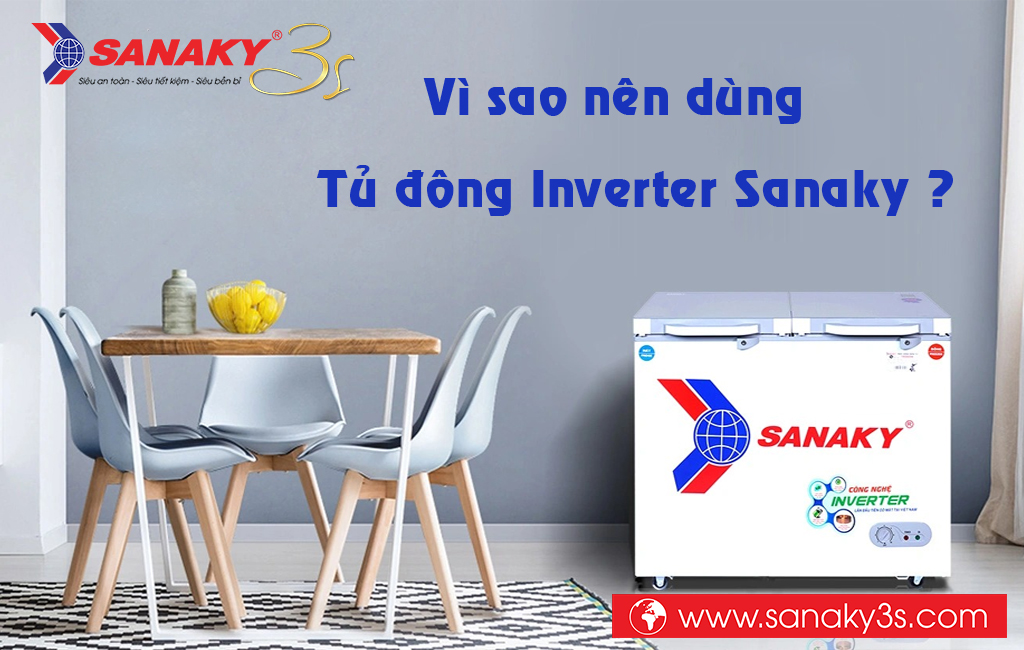 Vì sao nên dùng tủ đông Inverter Sanaky