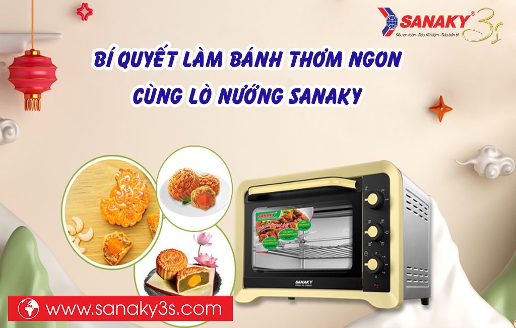 Bí quyết làm bánh thơm ngon cùng lò nướng Sanaky
