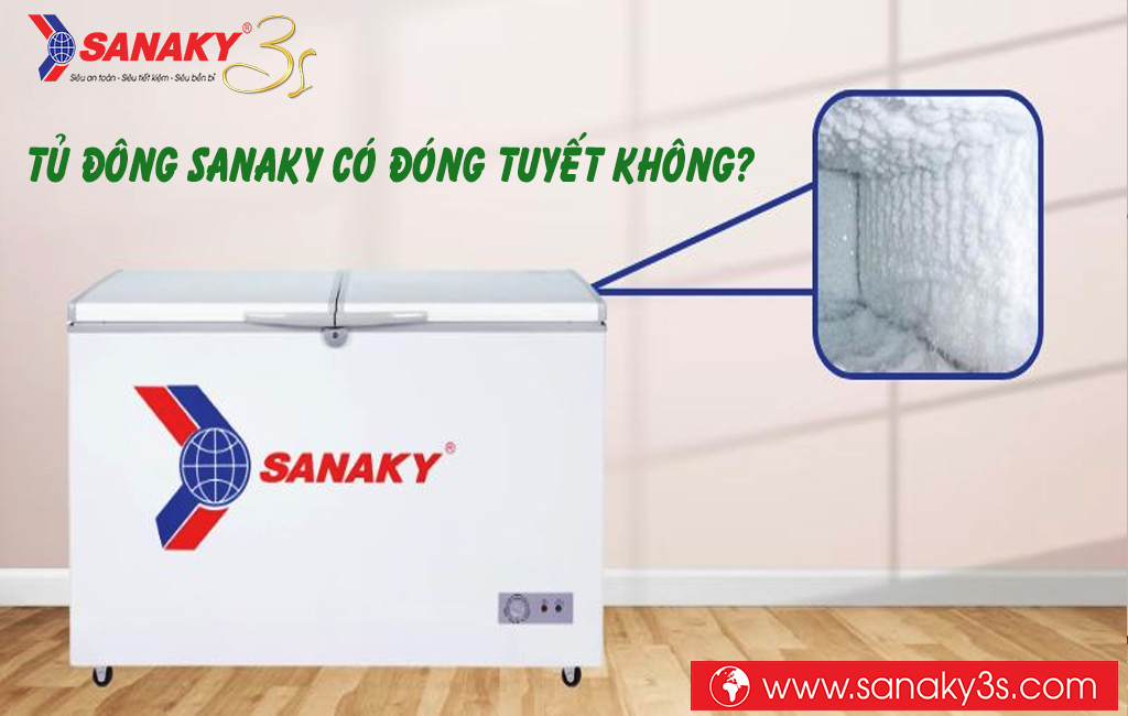 Tủ đông Sanaky có đóng tuyết không?