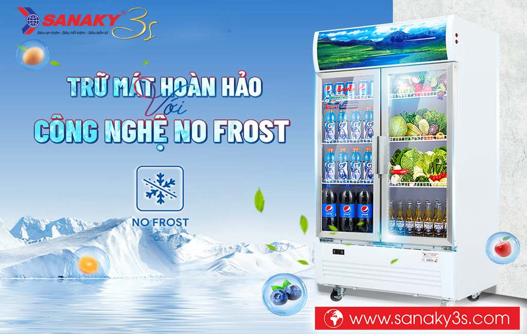 Tủ mát Sanaky công nghệ làm lạnh tiên tiến