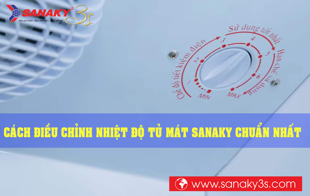 Cách điều chỉnh nhiệt độ tủ mát Sanaky