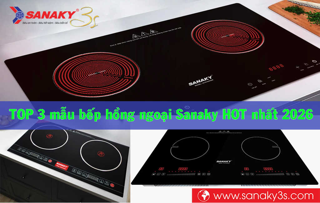 Top 3 mẫu bếp hồng ngoại đôi Sanaky HOT nhất 2026