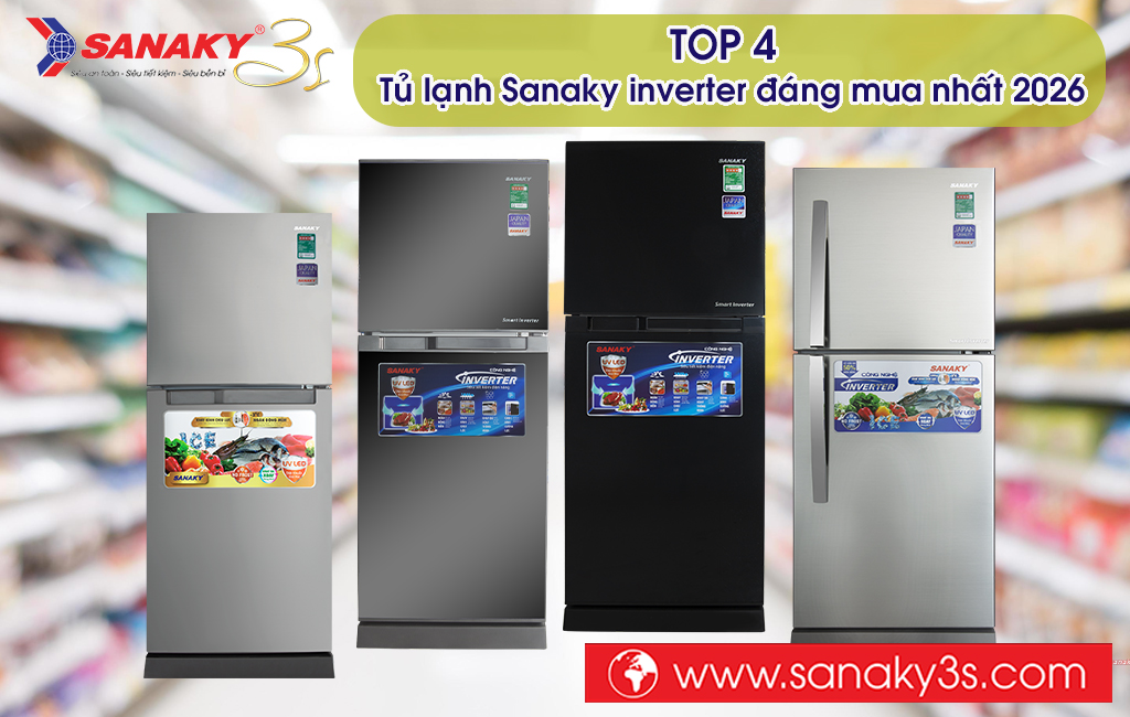Tủ lạnh Sanaky inverter đáng mua nhất 2026