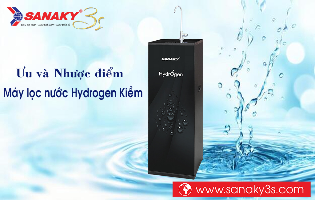 Ưu và nhược điểm máy lọc nước Hydrogen Kiềm