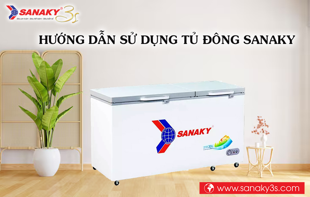 Hướng dẫn sử dụng tủ đông Sanaky