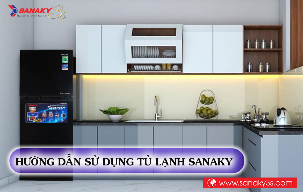 Hướng dẫn sử dụng tủ lạnh Sanaky