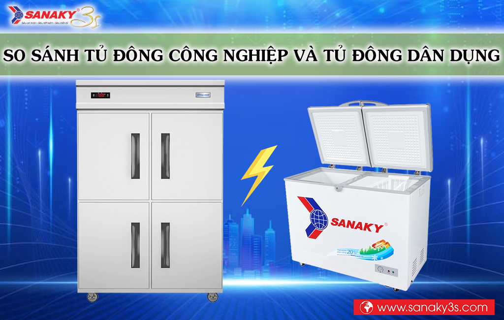 So sánh Tủ đông công nghiệp và Tủ đông dân dụng